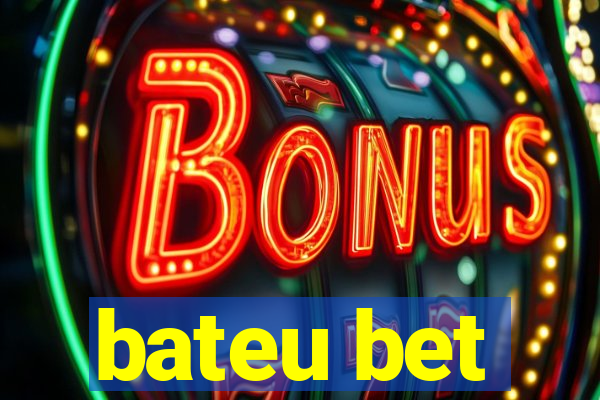 bateu bet